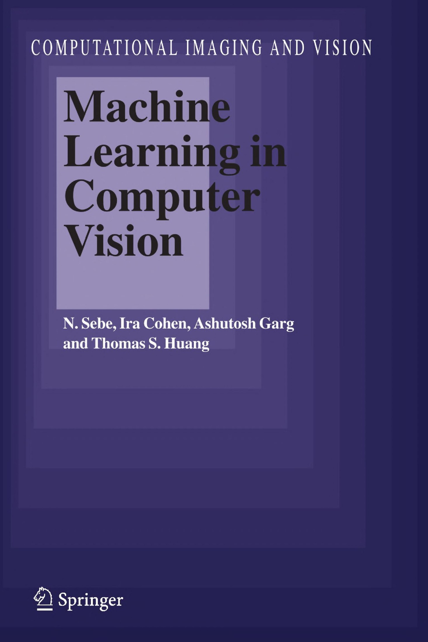 Machine Learning in Computer Vision