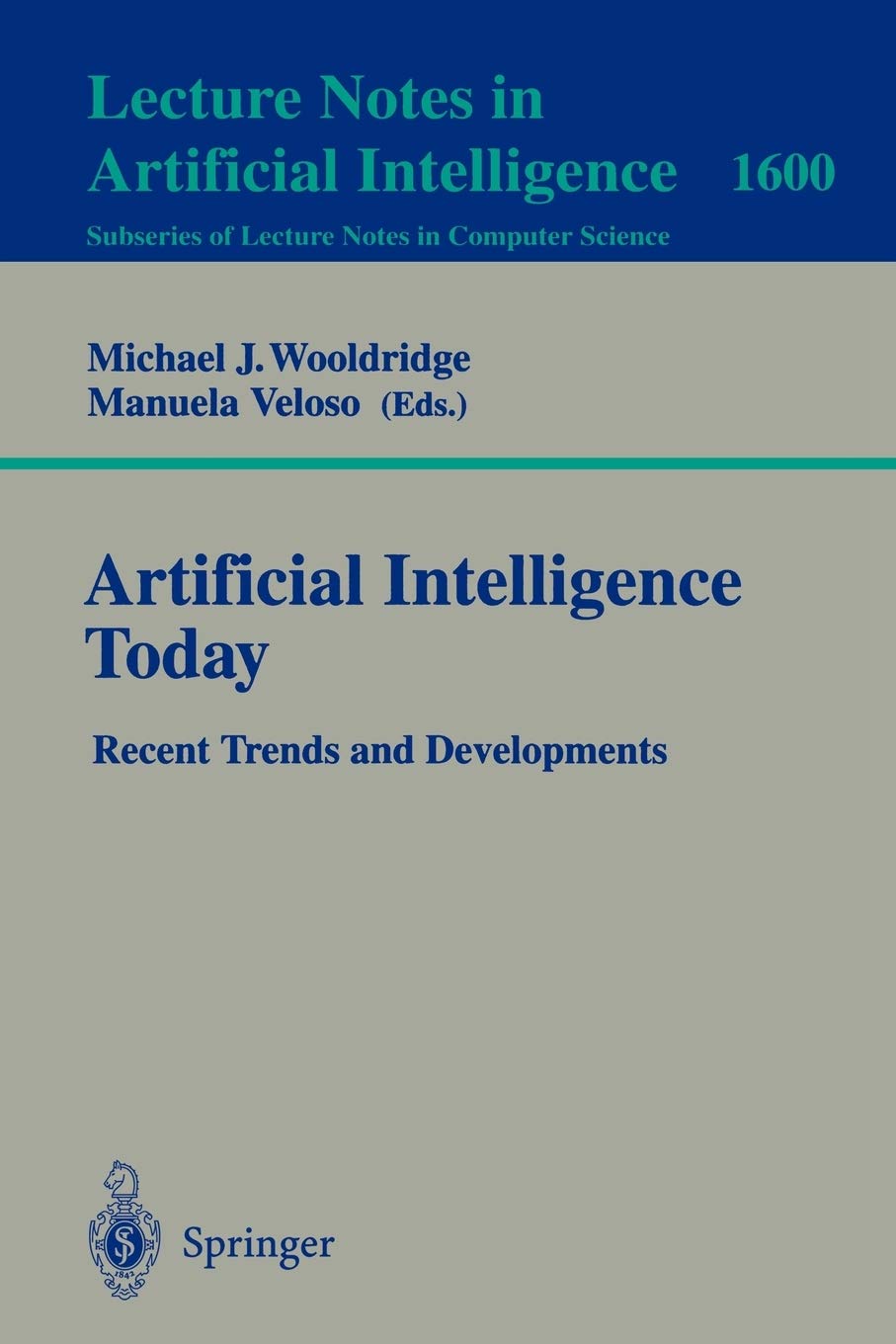 Artificial Intelligence Today: Recent Trends and Developments