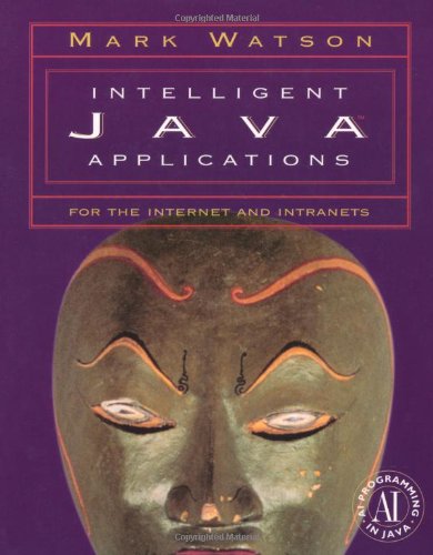 Intelligent Java Applications for the Internet and Intranets