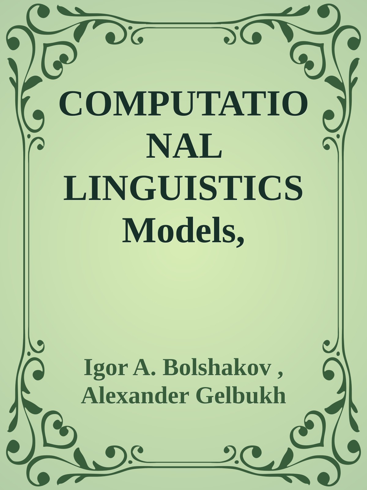 COMPUTATIONAL LINGUISTICSModels, Resources, Applications