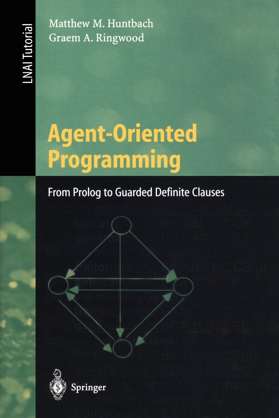 Agent-Oriented Programming: From Prolog to Guarded Definite Clauses