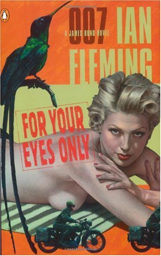 For your eyes only: a James Bond novel