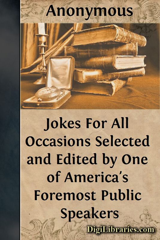Jokes For All Occasions / Selected and Edited by One of America's Foremost Public Speakers