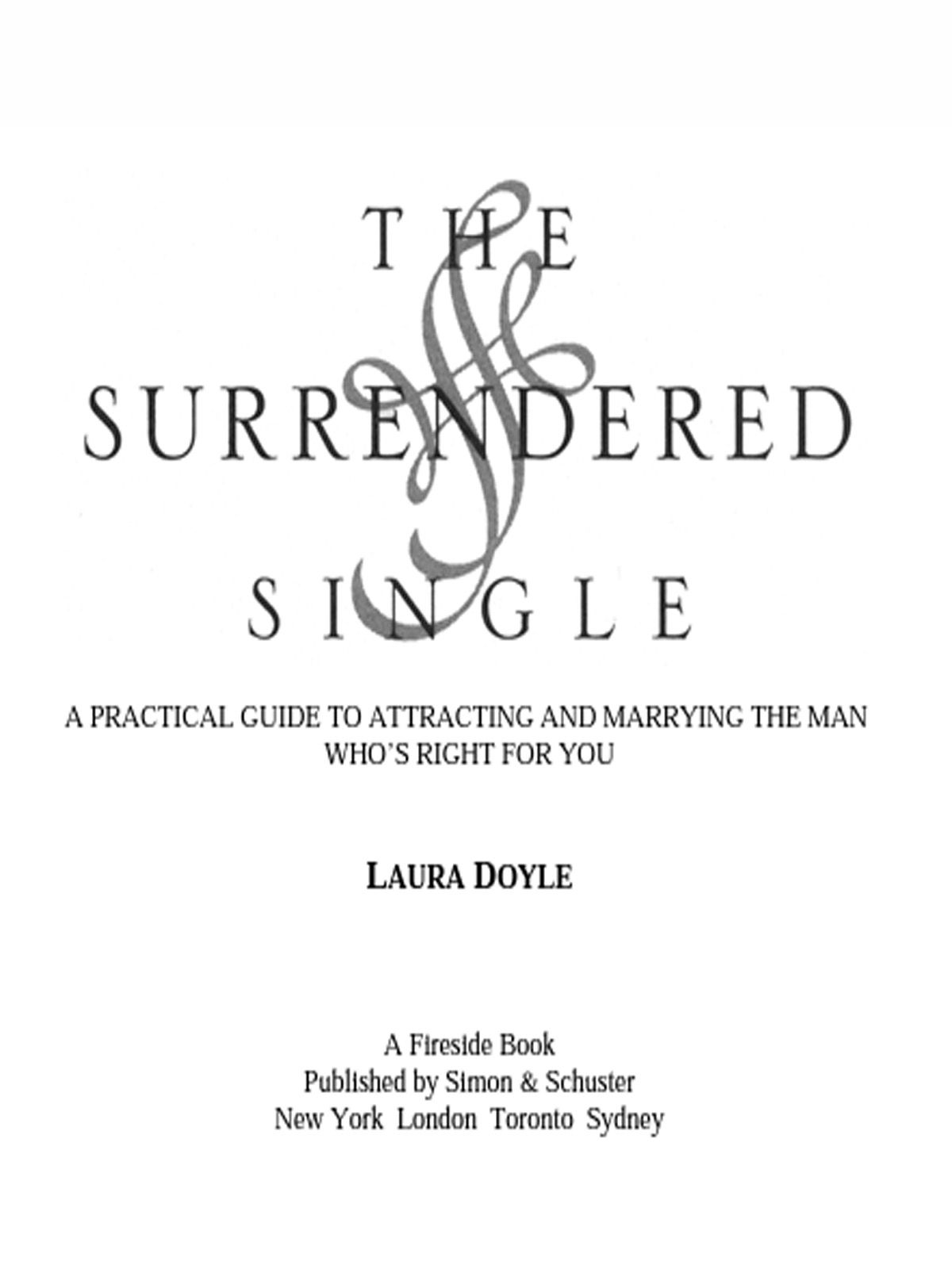 The Surrendered Single: A Practical Guide to Attracting and Marrying the M