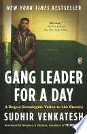 Gang Leader for a Day