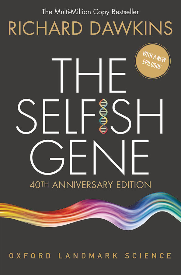 The Selfish Gene: 40th Anniversary edition (Oxford Landmark Science)