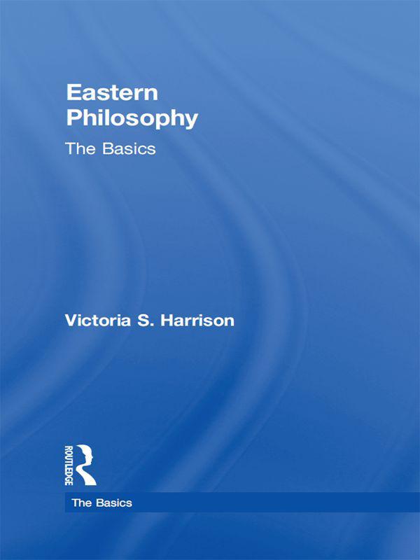 Eastern Philosophy: The Basics