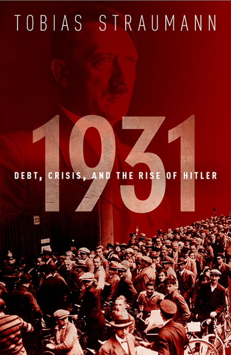 1931—Debt, Crisis, and The Rise of Hitler