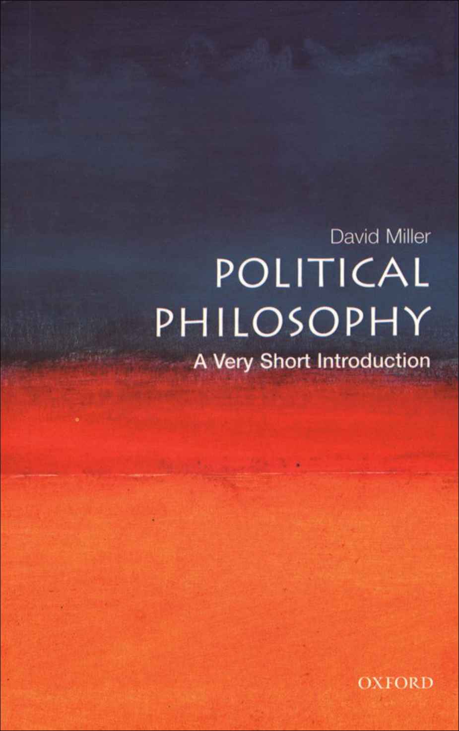 Political Philosophy: A Very Short Introduction (Very Short Introductions)