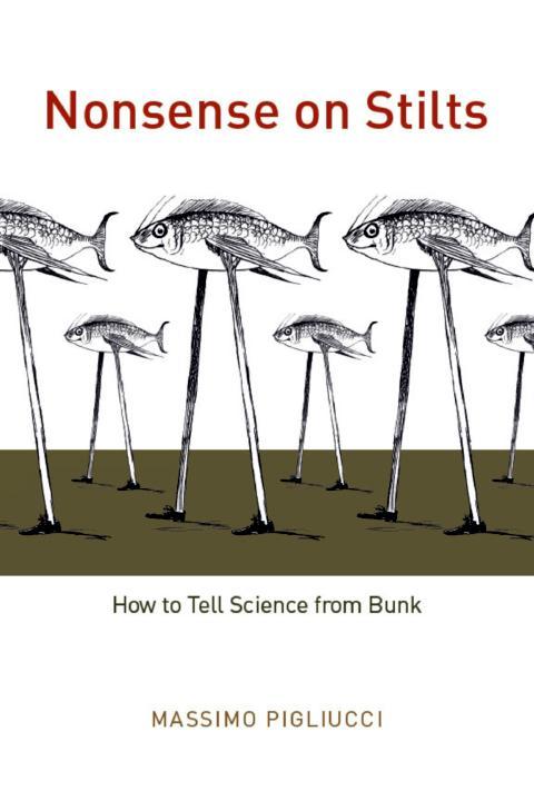 Nonsense on Stilts: How to Tell Science from Bunk